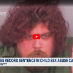 Man receives record sentence in child sex abuse case